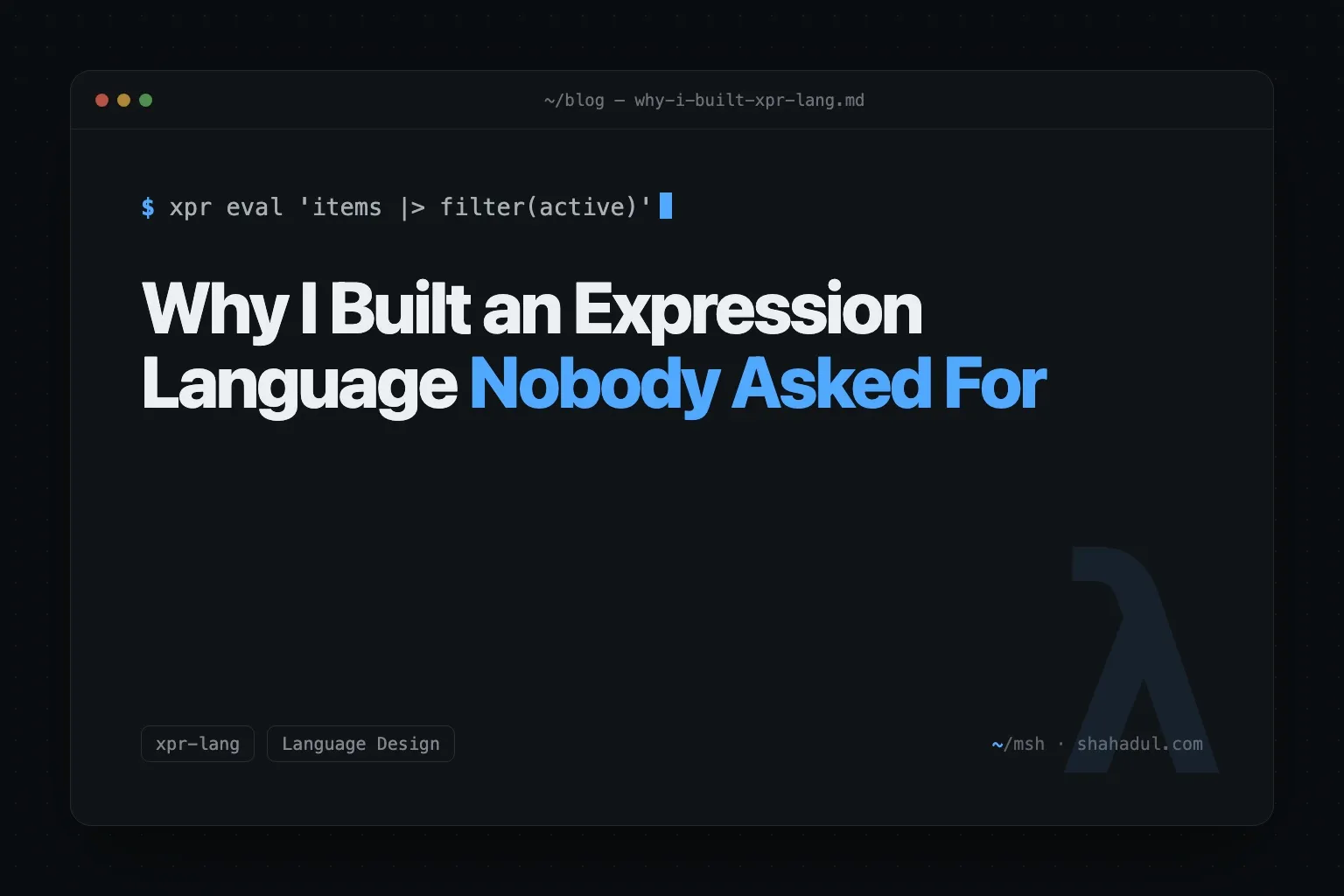 Why I built the xpr expression language